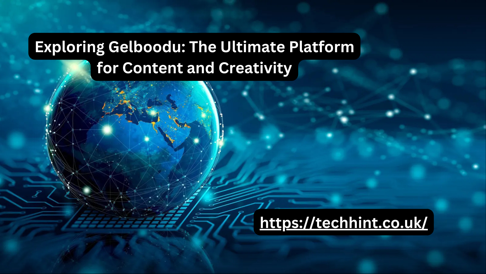 Exploring Gelboodu: The Ultimate Platform for Content and Creativity