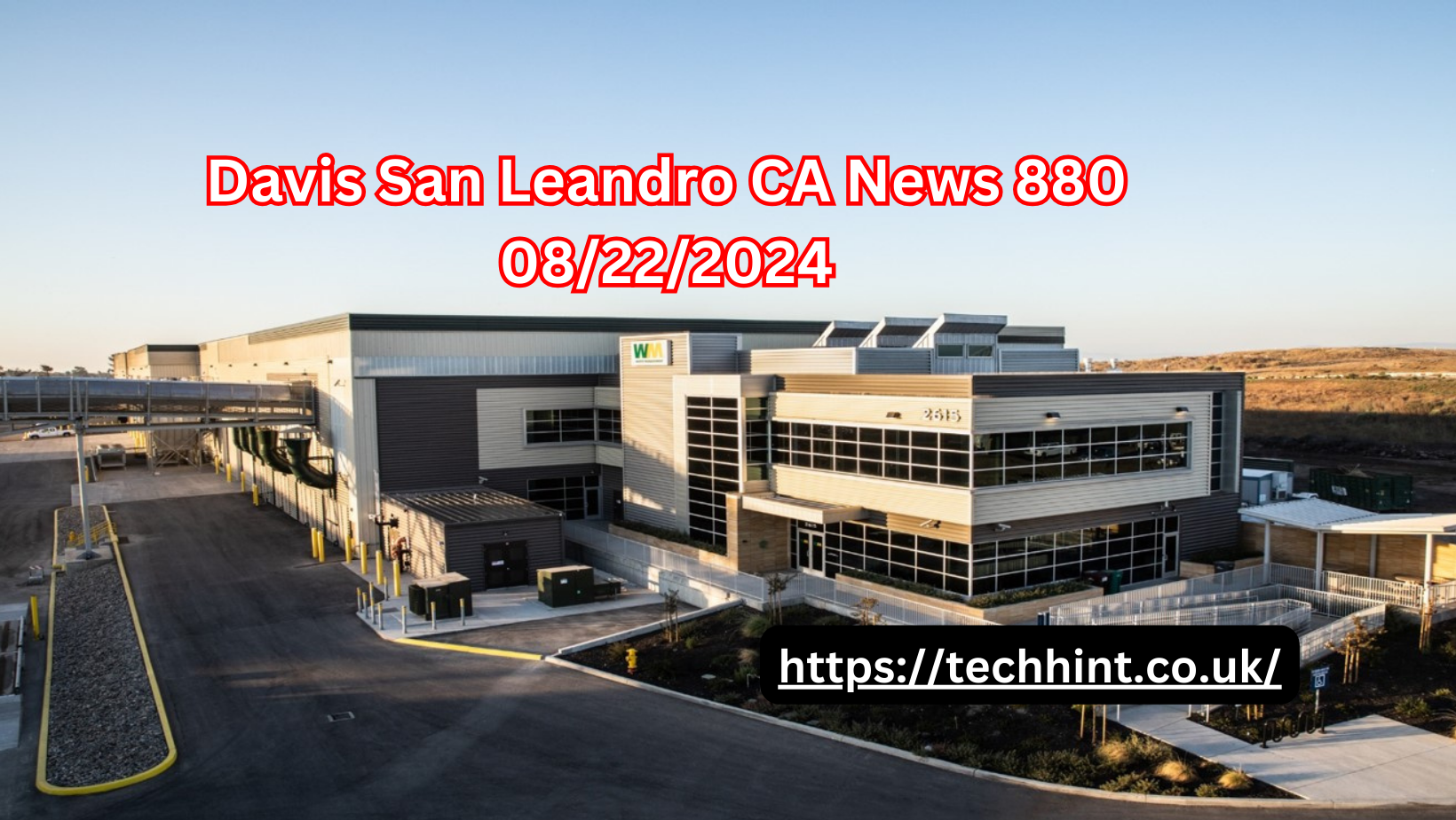 Davis San Leandro CA News 880 08/22/2024